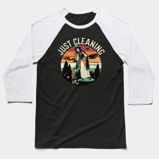 Just Cleaning Baseball T-Shirt